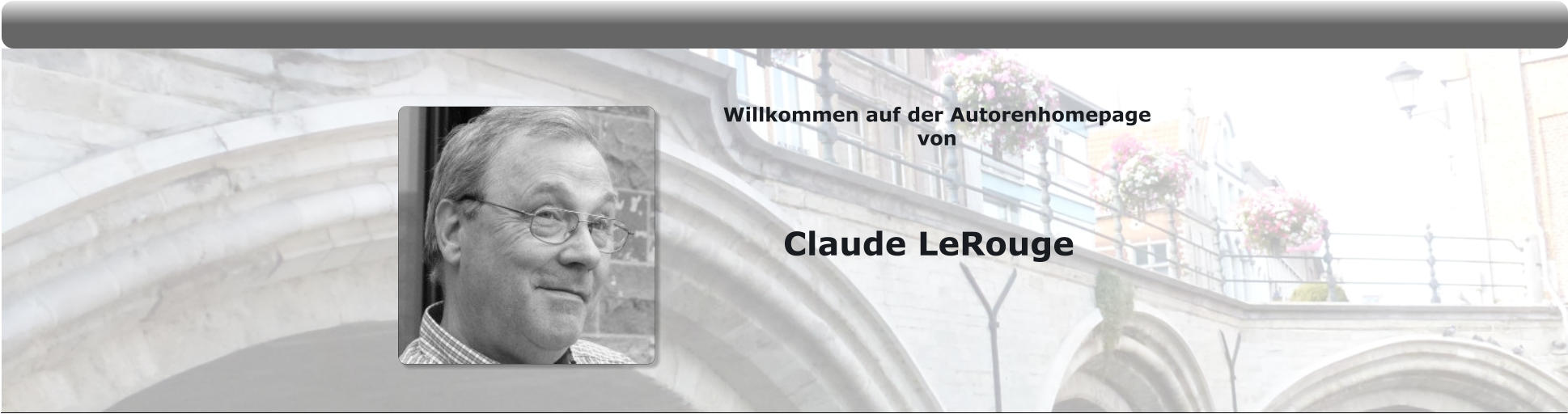 Claude LeRouge Willkommen auf der Autorenhomepage  von