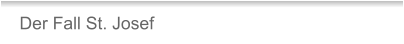 Der Fall St. Josef